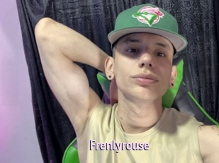 Frenlyrouse