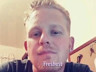 Freshest