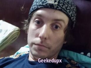 Geekedupx