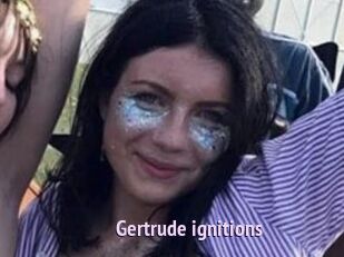 Gertrude_ignitions
