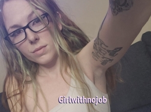 Girlwithnojob