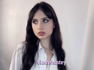 Gladyshastey