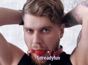 Goreadyfun