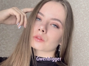 Gwenbigger