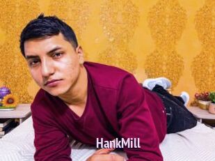 HankMill