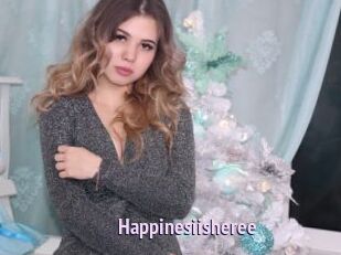 Happinesiisheree