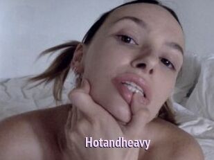 Hotandheavy