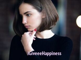 IGiveeeHappiness