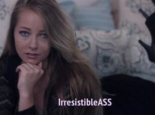 IrresistibleASS