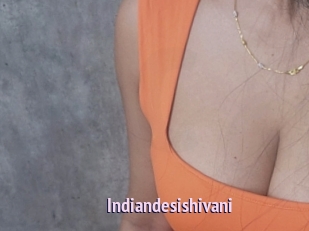 Indiandesishivani