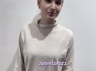 JamieLotuzz