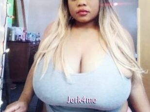 Jerk4me
