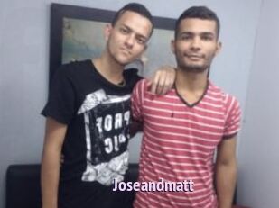 Joseandmatt