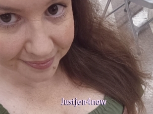 Justjen4now