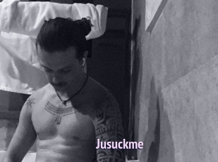 Jusuckme