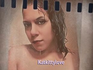 Katkittylove