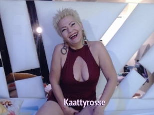 Kaattyrosse