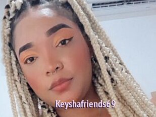Keyshafriends69