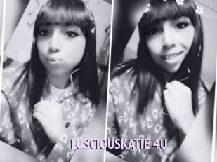 LUSCIOUSKATIE_4U