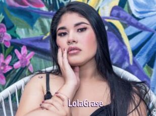 LolaGrase