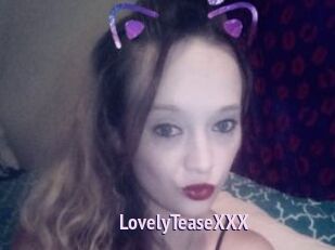 LovelyTeaseXXX