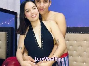 LucyWantHim