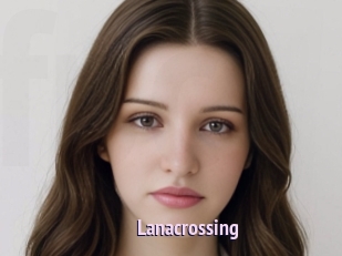 Lanacrossing