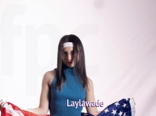 Laylawade