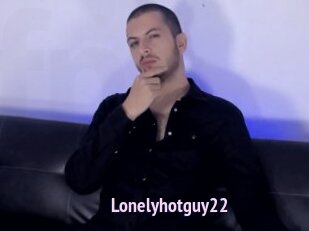 Lonelyhotguy22