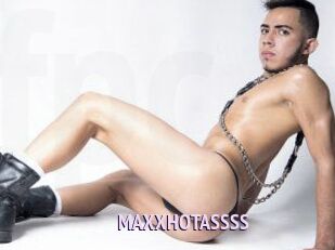 MAXXHOTASSSS
