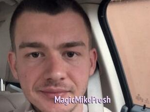 MagicMikeFresh