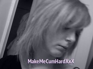 MakeMeCumHardXxX