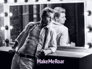 MakeMeRoar