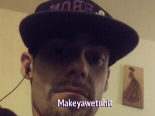 Makeyawetnhit