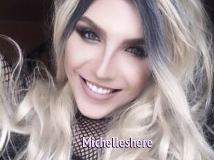 Michelleshere