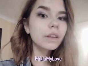 MikkiMyLove