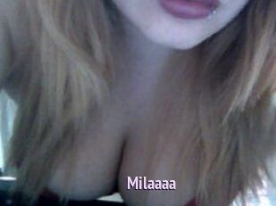 Milaaaa