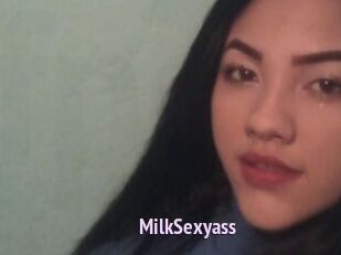 MilkSexyass