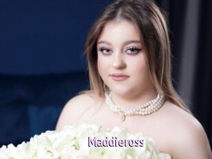 Maddieross