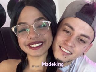 Madeking