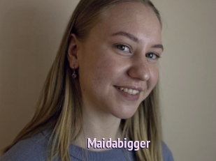 Maidabigger