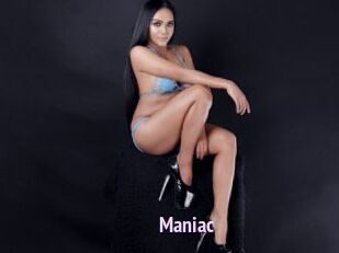 Maniac