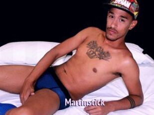 Martinstick
