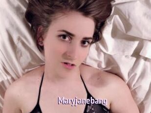 Maryjanebang