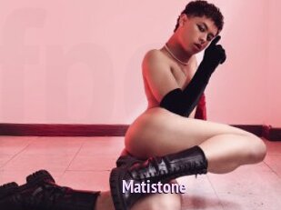 Matistone