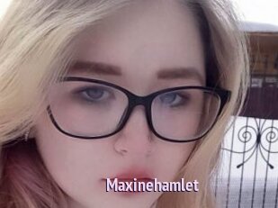 Maxinehamlet
