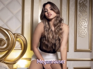 Meganrouser