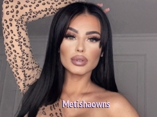 Metishaowns