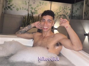 Mikeedick