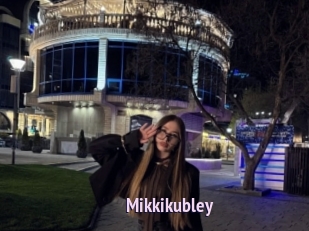 Mikkikubley
